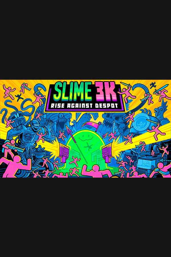 Slime 3K: Rise Against Despot